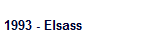 1993 - Elsass