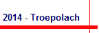 2014 - Troepolach